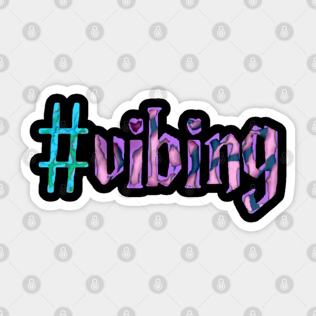 #vibing Sticker by RockyCreekArt